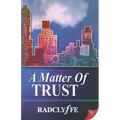 A Matter of Trust