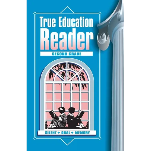 True Education Reader: Second Grade