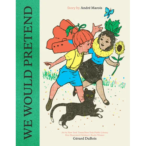 We Would Pretend: A Picture Book