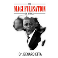 The Magufulisation Of Africa