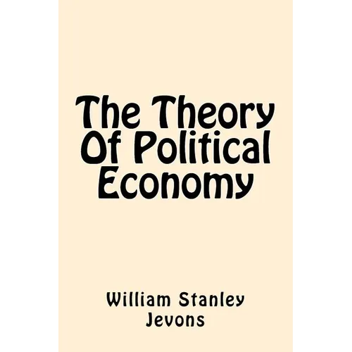 The Theory Of Political Economy