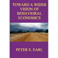 Toward a Wider Vision of Behavioral Economics