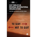 Exit Threats in Regional International Organizations