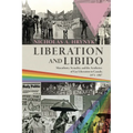 Liberation and Libido: Masculinity, Sexuality, and the Aesthetics of Gay Liberation in Canada, 1971-1987