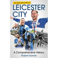 The Highs and Lows of Leicester City: A Footballing Odyssey