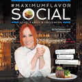 #MaximumFlavorSocial: Food, Family & Followers