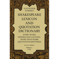 Shakespeare Lexicon and Quotation Dictionary, Vol. 1: Volume 1