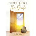 The Builder & The Bride