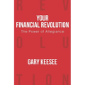 Your Financial Revolution: The Power of Allegiance