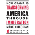 How Obama Is Transforming American Through Immigration