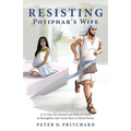 Resisting Potiphar's Wife: A 31-Day Devotional & Biblical Guide to Strengthen and Assist Men in Moral Purity