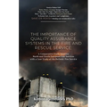 The Importance of Quality Assurance Systems in the Fire and Rescue Service: A Comparative Study between North and South European Fire Services with a