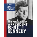 The Assassination of President John F. Kennedy: A Day That Changed America