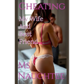 Cheating: My Wife And Best Friend