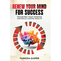 Renew Your Mind for Success