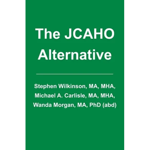The JCAHO Alternative