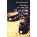 Histoires secrètes des détectives privés