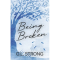 Being Broken: Book Two of the Magnolia Series