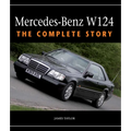Mercedes-Benz W124: The Complete Story
