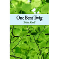 One Bent Twig