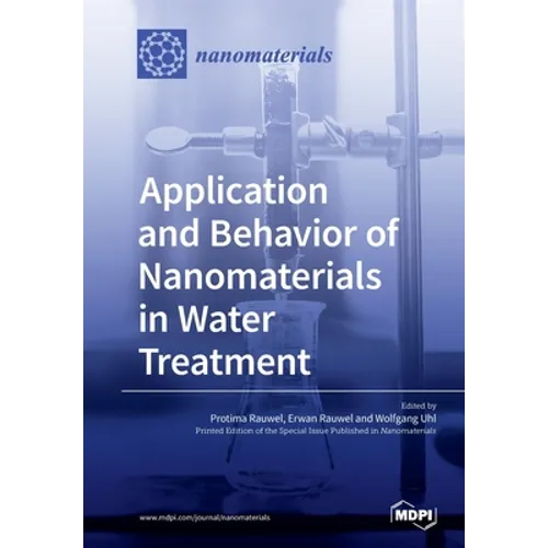 Application and Behavior of Nanomaterials in Water Treatment