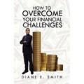 How to Overcome your Financial Challenges