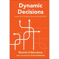 Dynamic Decisions