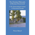 The Christian Philosophy of Herman Dooyeweerd: I. the Transcendental Critique of Theoretical Thought