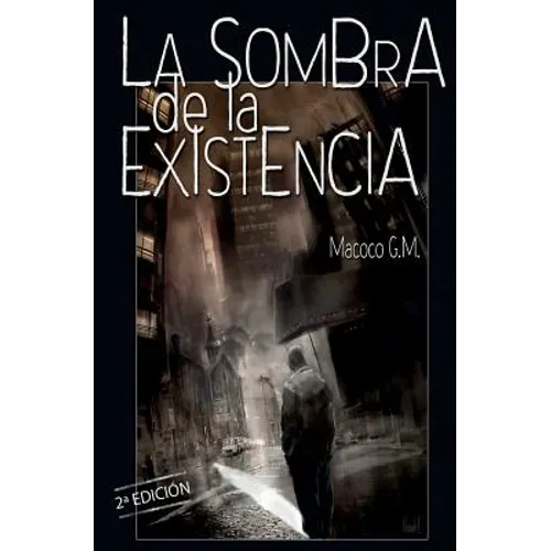 La sombra de la existencia