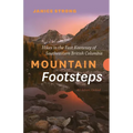 Mountain Footsteps Hikes in the East Kootenay of Southeastern British Columbia - 4th Edition, Updated