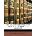 Die Staatswissenschaften im Lichte unserer Zeit, Dritter Band