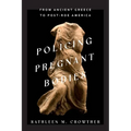 Policing Pregnant Bodies: From Ancient Greece to Post-Roe America