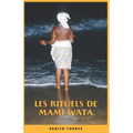 Les rituels de Mami Wata