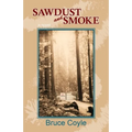 Sawdust and Smoke