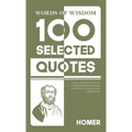 Words Of Wisdom: 100 Selected Quotes by Homer with Beautiful Illustrations