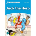 Dolphin Readers: Level 1: 275-Word Vocabularyjack the Hero