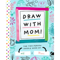Draw with Mom!: The Two-Person Doodle Book