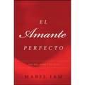 El Amante Perfecto: Tao del Amor y el Sexo