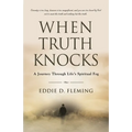 When Truth Knocks: A Journey Through Life's Spiritual Fog