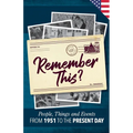 Remember This?: People, Things and Events from 1951 to the Present Day (US Edition)
