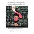 Pluralizing Ethnography: Comparison and Representation in Maya Cultures, Histories, and Identities