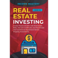 Real Estate investing: 2 books in 1: Create Passive Income with Real Estate, Reits, Tax Lien Certificates and Residential and Commercial Apartment Ren