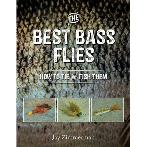Best Bass Flies: How to Tie and Fish Them