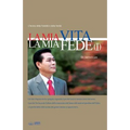 La Mia Vita La Mia Fede I: My Life, My Faith I (Italian)