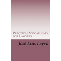 Practical Vocabulary for Lawyers: English-Spanish Legal Glossary