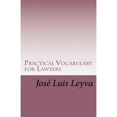 Practical Vocabulary for Lawyers: English-Spanish Legal Glossary