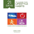 21 Days to Change your Lifestyle Habits