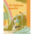 Te Laisser Partir