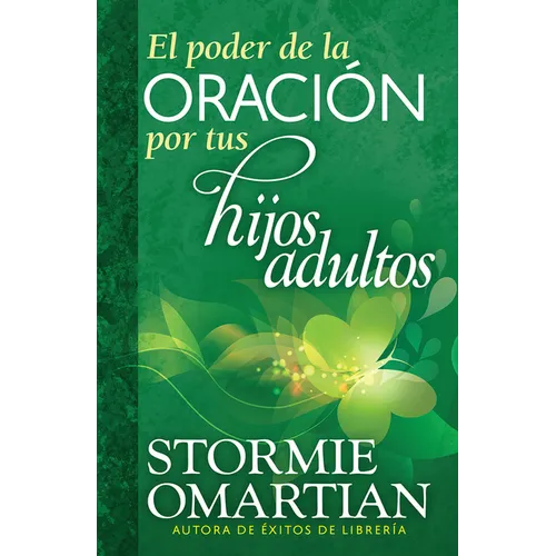 El Poder de la Oración Por Tus Hijos Adultos = The Power of Praying for Your Adult Children - Paperback