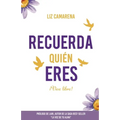 Recuerda Quién Eres ...¡Vive Libre!: Prólogo de Lain García Calvo
